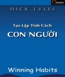Ebook Tạo lập tính cách con người: Phần 1 - Dick Lyles