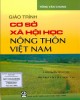Giáo trình Cơ sở xã hội học nông thôn Việt Nam: Phần 1