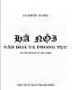 Ebook Hà Nội: Văn hóa và phong tục - Phần 1
