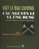 Giáo trình Vật lí đại cương: Các nguyên lí và ứng dụng (Tập 3: Quang học và vật lí lượng tử) - Phần 2