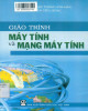 Giáo trình Máy tính và mạng máy tính: Phần 2