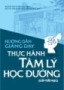 Ebook Hướng dẫn giảng dạy Thực hành tâm lý học đường (cấp Tiểu học)