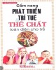 Ebook Cẩm nang phát triển trí tuệ và thể chất toàn diện cho trẻ: Phần 2