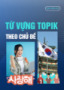 Tài liệu Từ vựng TOPIK theo chủ đề