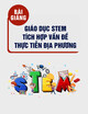 Bài giảng Giáo dục STEM tích hợp vấn đề thực tiễn địa phương