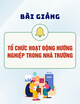Bài giảng Tổ chức hoạt động hướng nghiệp trong nhà trường