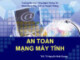 Bài giảng An toàn mạng máy tính: Chương 2b - ThS. Tô Nguyễn Nhật Quang