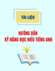 Tài liệu Hướng dẫn kỹ năng đọc hiểu tiếng Anh