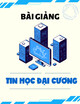 Bài giảng Tin học đại cương - Chương 2: Ngôn ngữ lập trình C