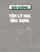 Bài giảng Tâm lý học ứng dụng: Bài số 6 - TS. Nguyễn Thị Tuyết