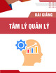Bài giảng Tâm lý quản lý: Chương 2 -ThS. Nguyễn Thị Phương Thảo