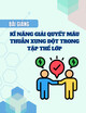 Bài giảng Kĩ năng giải quyết mâu thuẫn xung đột trong tập thể lớp