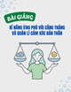 Bài giảng Kĩ năng ứng phó với căng thẳng và quản lí cảm xúc bản thân