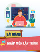 Bài giảng Nhập môn lập trình - TS.GVC Bùi Thị Thanh Xuân