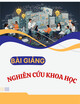 Bài giảng Nghiên cứu khoa học: Chương 6 - TS. Đinh Bá Hùng Anh