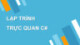 Bài giảng Lập trình trực quan C#: Chương 1 - ThS. Phạm Đức Anh