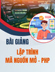 Bài giảng Lập trình mã nguồn mở - PHP - Chương 1: Tổng quan về lập trình PHP