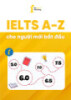 Cẩm nang IELTS A-Z cho người mới bắt đầu