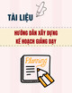 Tài liệu Hướng dẫn xây dựng kế hoạch giảng dạy
