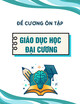 Đề cương ôn tập Giáo dục học đại cương
