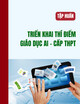 Tài liệu Tập huấn Triển khai thí điểm giáo dục AI - cấp THPT